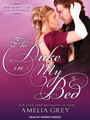 The Duke in My Bed 1494561573 Book Cover
