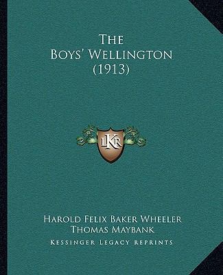 The Boys' Wellington (1913) 1164126520 Book Cover