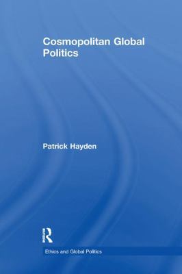 Cosmopolitan Global Politics 113827349X Book Cover