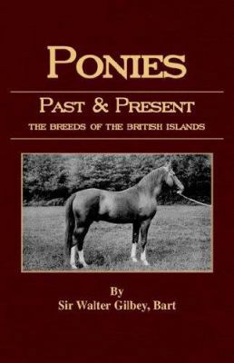 Ponies Past and Present (Equestrian History Ser... 1846640245 Book Cover