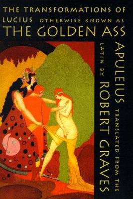 The Golden Ass: The Transformations of Lucius 0374505322 Book Cover