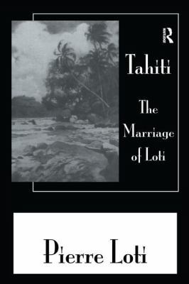 Tahiti The Marriage Of Loti 1138983519 Book Cover