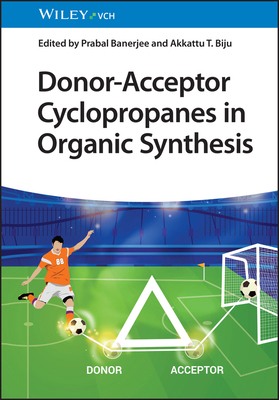 Donor-Acceptor Cyclopropanes in Organic Synthesis 3527349871 Book Cover