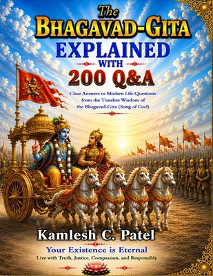 The Bhagavad-Gita Explained with 200 Q&A B0H8NMNJLZ Book Cover