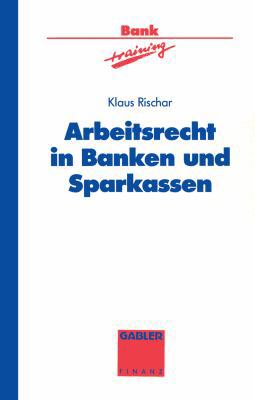 Arbeitsrecht in Banken Und Sparkassen [German] 3409144382 Book Cover