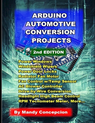 Arduino Automotive Conversion Projects B0C4X4QF3T Book Cover