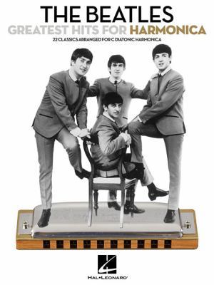 The Beatles Greatest Hits for Harmonica 0881886084 Book Cover