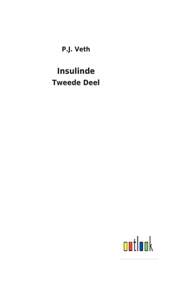 Insulinde: Tweede Deel [Dutch] 3752472499 Book Cover
