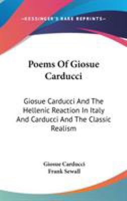Poems Of Giosue Carducci: Giosue Carducci And T... 0548197172 Book Cover