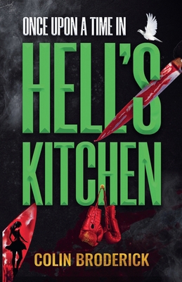 Once Upon a Time in Hell's Kitchen B0D6M3W6MB Book Cover