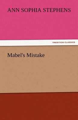 Mabel's Mistake 3842436157 Book Cover