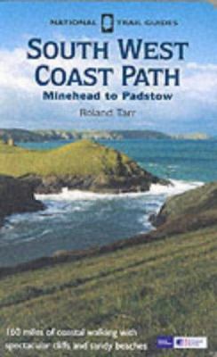 South West Coast Path: Minehead to Padstow 1854107747 Book Cover