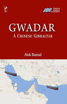 Gwadar : A Chinese Gibraltar 8195189482 Book Cover