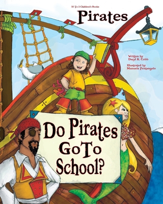 "Do Pirates Go To School?" 057805535X Book Cover