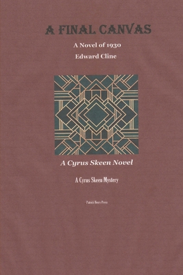 A Final Canvas: A Cyrus Skeen Novel 1729865348 Book Cover