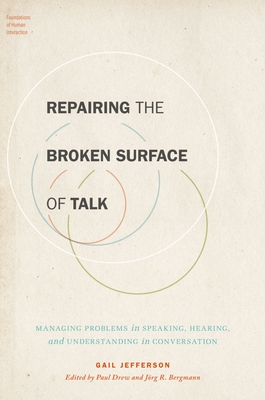 Repairing the Broken Surface of Talk: Managing ... 0190697962 Book Cover