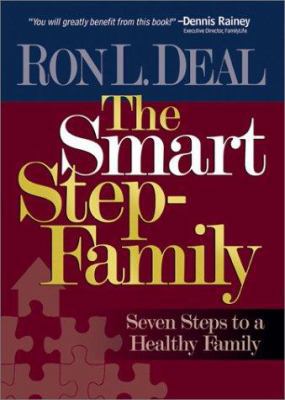 The Smart Step-Family: Seven Steps to a Healthy... 0764226576 Book Cover