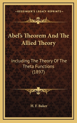 Abel's Theorem and the Allied Theory: Including... 1164469487 Book Cover