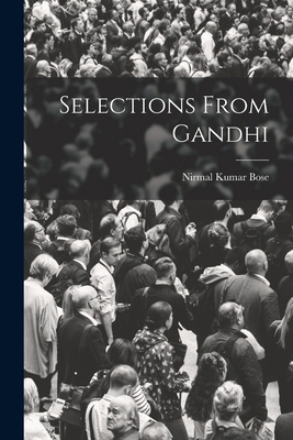 Selections From Gandhi 1018172173 Book Cover