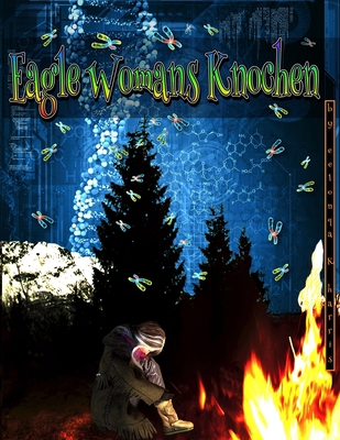 Eagle Womans Knochen [German] 1989388051 Book Cover