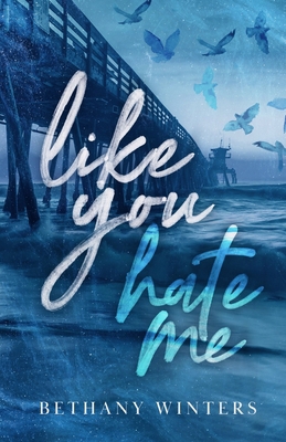 Like You Hate Me (Alternate Cover Edition) B0DC2C9GD3 Book Cover