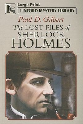 The Lost Files Of Sherlock Holmes [Large Print] 1847829104 Book Cover