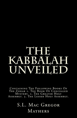 The Kabbalah Unveiled: Containing The Following... 198351568X Book Cover
