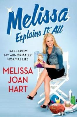 Melissa Explains It All: Tales from My Abnormal... 1250032830 Book Cover
