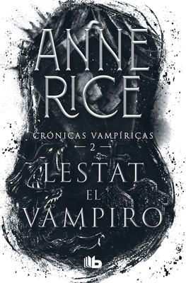 Lestat El Vampiro / The Vampire Lestat [Spanish] 6073804474 Book Cover