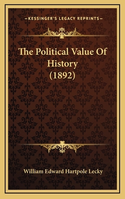 The Political Value Of History (1892) 1168790867 Book Cover