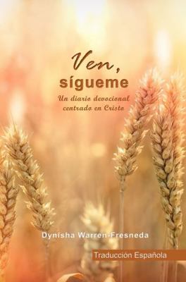 Paperback Ven, S?gueme : Un Diario Devocional Centrado en Cristo Book