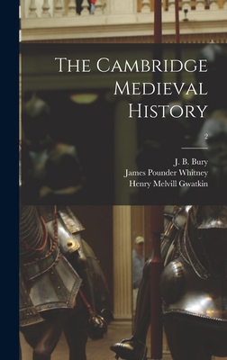 The Cambridge Medieval History; 2 1013920813 Book Cover