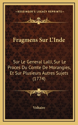 Fragmens Sur L'Inde: Sur Le General Lalli, Sur ... [French] 1166105482 Book Cover