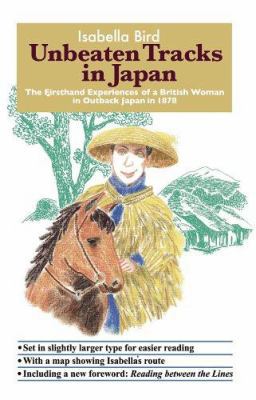 Unbeaten Tracks in Japan: The Firsthand Experie... 4990284801 Book Cover