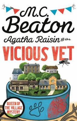 Agatha Raisin and the Vicious Vet 1472120922 Book Cover