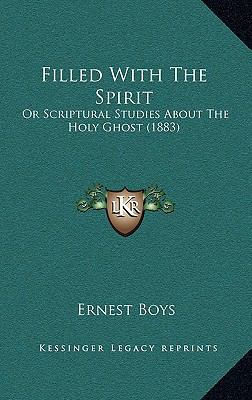 Filled With The Spirit: Or Scriptural Studies A... 1165440512 Book Cover