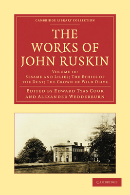 The Works of John Ruskin 1108008666 Book Cover
