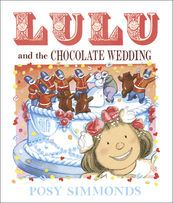 Lulu and the Chocolate Wedding 178344407X Book Cover