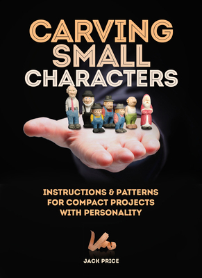 Carving Small Characters in Wood: Instructions ... 1497100186 Book Cover