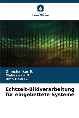 Echtzeit-Bildverarbeitung für eingebettete Systeme [German] 620955766X Book Cover
