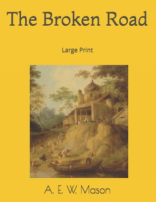 The Broken Road: Large Print 1695198980 Book Cover