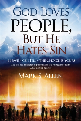 God Loves People, But He Hates Sin 1952250994 Book Cover