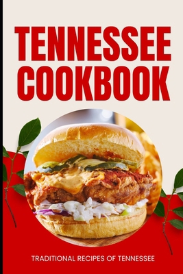 Tennessee Cookbook: Traditional Recipes of Tenn...            Book Cover