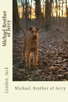 Michael, Brother of Jerry 1547082232 Book Cover