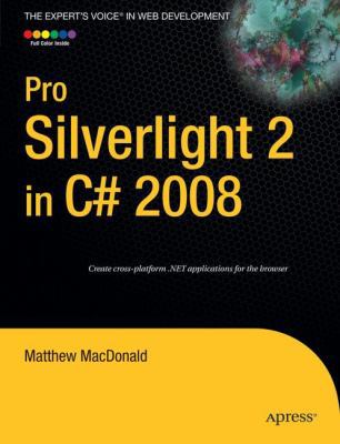 Pro Silverlight 2 in C# 2008 B010DSQ9PS Book Cover