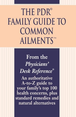 The PDR Family Guide to Common Ailments: An Aut... 0345482301 Book Cover