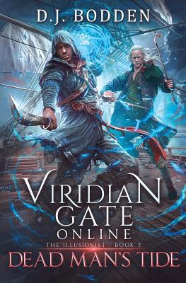 Viridian Gate Online: Dead Man's Tide: A litRPG... 1079301151 Book Cover