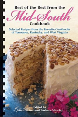 Best of the Best from the Mid-South Cookbook (S... 1934193674 Book Cover