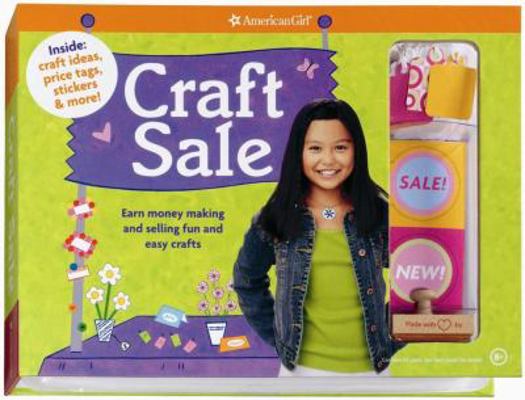 Craft Sale: Earn Money Making and Selling Fun a... 1593693443 Book Cover