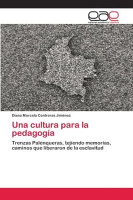 Una cultura para la pedagogía [Spanish] 6200427348 Book Cover